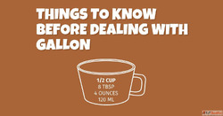 Things to know before dealing with Gallon