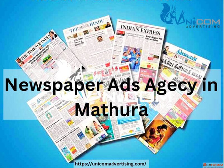 Unicom Advertising Your Local Expert for Effective Classified Ads in Mathura