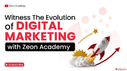 Master Digital Marketing - Enroll at Zeon Academy Today