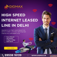 Leased Line Service in Delhi - Gigmax for Ultra-Reliable Bus...