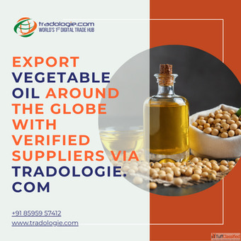 Export Vegetable Oil Around The Globe with Verified Suppliers via Tradologie.com