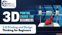 3-D Printing and Design Thinking for Beginners SCIL India