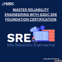 Master Reliability Engineering with GSDC SRE Foundation Cert...