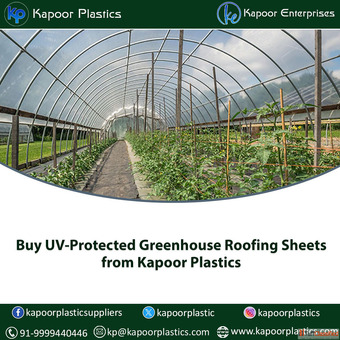 Buy UV-Protected Greenhouse Roofing Sheets from Kapoor Plastics