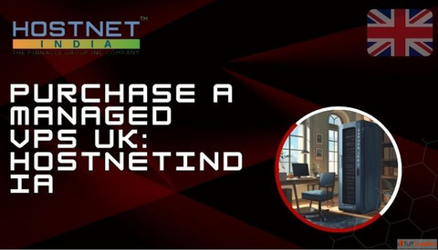 Purchase a Managed VPS UK Hostnetindia