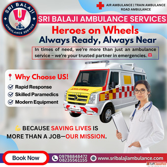 Sri Balaji Ambulance Services - 247 Emergency Medical Transport in Patna