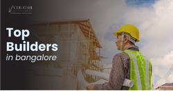Builders in Bangalore