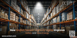 How Motion Sensor Highbay Lights Improve Safety and Save Ene...