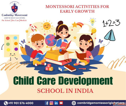 Child Care Development School in India - Montessori Activities for Early Growth