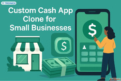 Custom Cash App Clone for Small Businesses