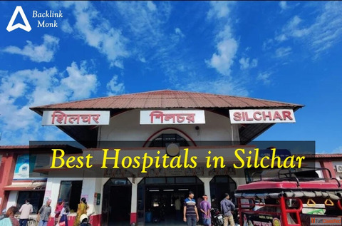Best Hospitals in Silchar