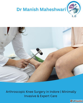 Arthroscopic Knee Surgery in Indore Minimally Invasive Expert Care