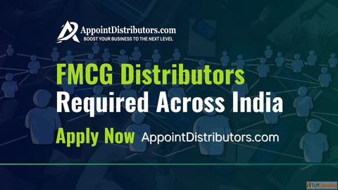 FMCG Distributors Required Across India - Apply Now