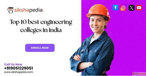 top 10 best engineering colleges in India