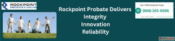Rockpoint Probate Delivers Integrity. Innovation. Reliabilit...