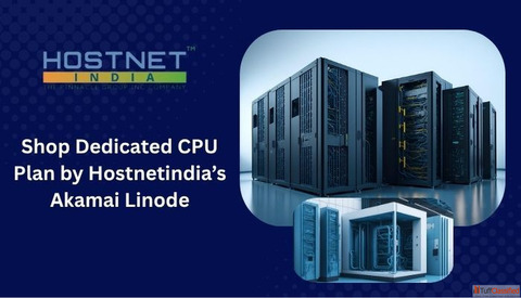 Shop Dedicated CPU Plan by Hostnetindia's Akamai Linode