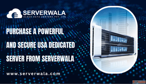 Purchase a Powerful and Secure USA Dedicated Server from Serverwala