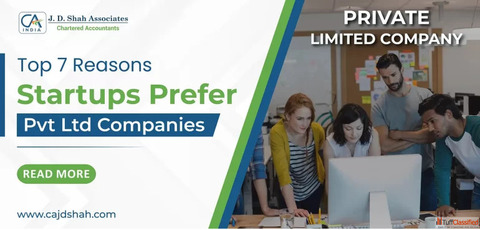 Top 7 Reasons - Why Startups Choose Private Limited Company