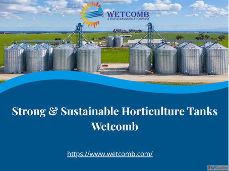 Strong Sustainable Horticulture Tanks - Wetcomb