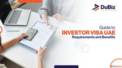 Investor Visa Dubai Cost - Complete Guide to Fees and Requirements