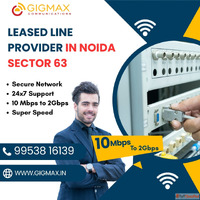 Leased Line Provider in Noida Sector 63 - Gigmax Business In...