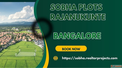 Sobha Plots Rajanukunte - Where Modern Living Meets Natural Harmony