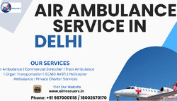 Air Ambulance Services in Delhi Swift and Reliable Medical T...