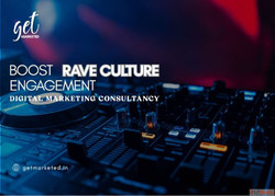 Boost Rave Culture Engagement Digital Marketing Consultancy