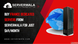 Buy France dedicated servers from Serverwala for just 69mont...
