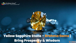 Yellow Sapphire Stone - Brahma Gems Bring Prosperity Wisdom