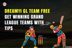 Dream11 GL Team Free Win Grand Leagues Now