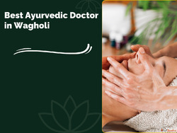 Best Ayurvedic Doctor in Wagholi - Ayusanjivani Ayurveda Cli...