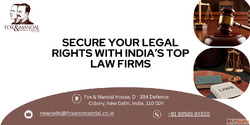 Secure Your Legal Rights with India's Top Law Firms