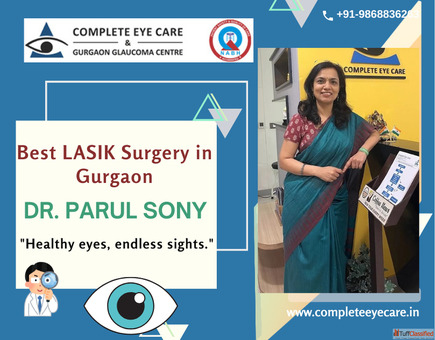 Best LASIK Surgery in Gurgaon by Doctor Parul Sony