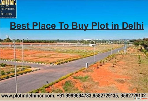 Best Builder Kailash properties plot in Delhi NCR