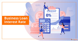 Know What Affects Your Business Loan Interest Rate