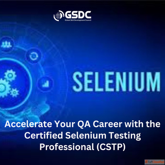 Accelerate Your QA Career with the Certified Selenium Testing Professional CSTP