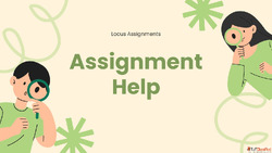 Assignment Help - Trusted Academic Support by Locus Assignme...
