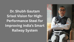 Dr. Shubh Gautam Srisol Vision for High-Performance Steel fo...