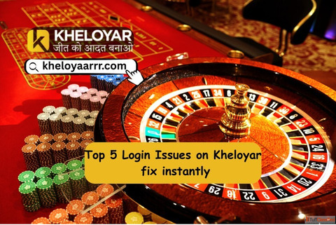 Top 5 Login Issues on Kheloyar and How to Fix Them Instantly