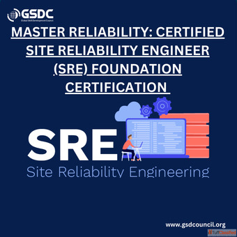 Master Reliability Certified Site Reliability Engineer SRE Foundation Certification
