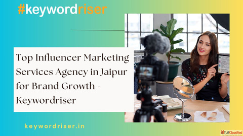 Top Influencer Marketing Services Agency in Jaipur for Brand Growth - Keywordriser