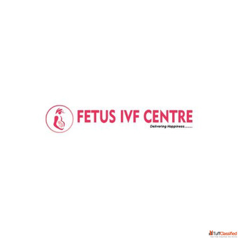 Fetus IVF Centre - Bringing Dreams to Life