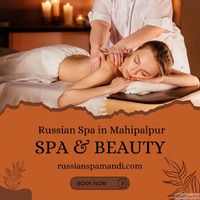 Why People Choose a Russian Spa in Mahipalpur for Ultimate W...