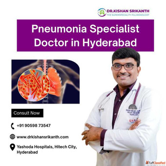 Pneumonia Specialist Doctor in Hyderabad 91 90598 73547 Dr. Kishan Srikanth