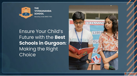 Ensure Your Child's Future with the Best Schools in Gurgaon Making the Right Choice