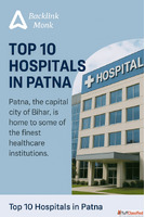 Top 10 Hospitals in Patna City of Bihar