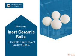 Inert Ceramic Balls Manufacturer Offering Durable Catalyst S...