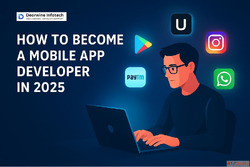 How to Become a Mobile App Developer in 2025