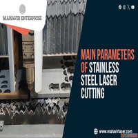 Main Parameters of Stainless Steel Laser Cutting
